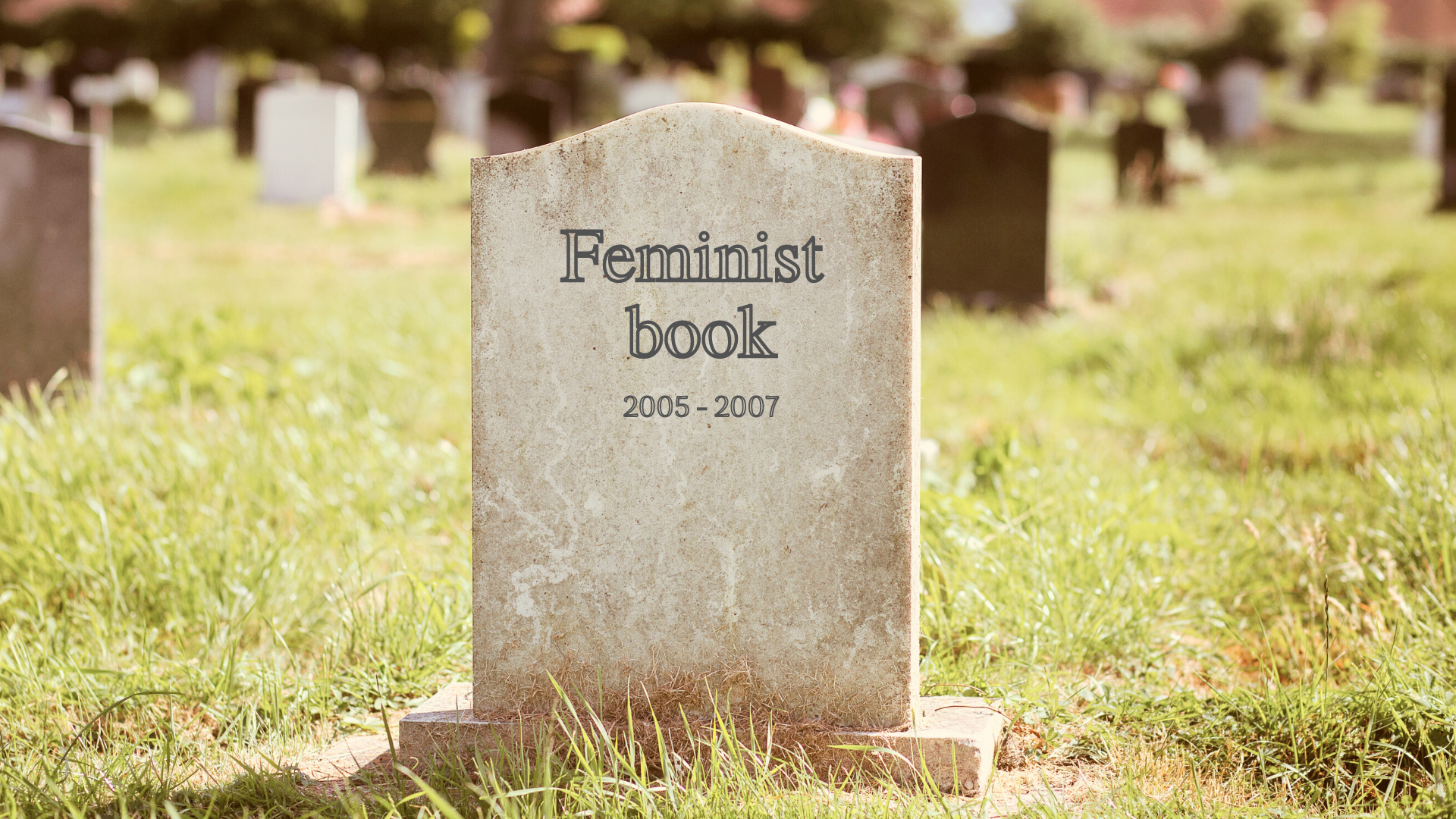 How Our Best Feminist Work Goes Out of Print and Stays There