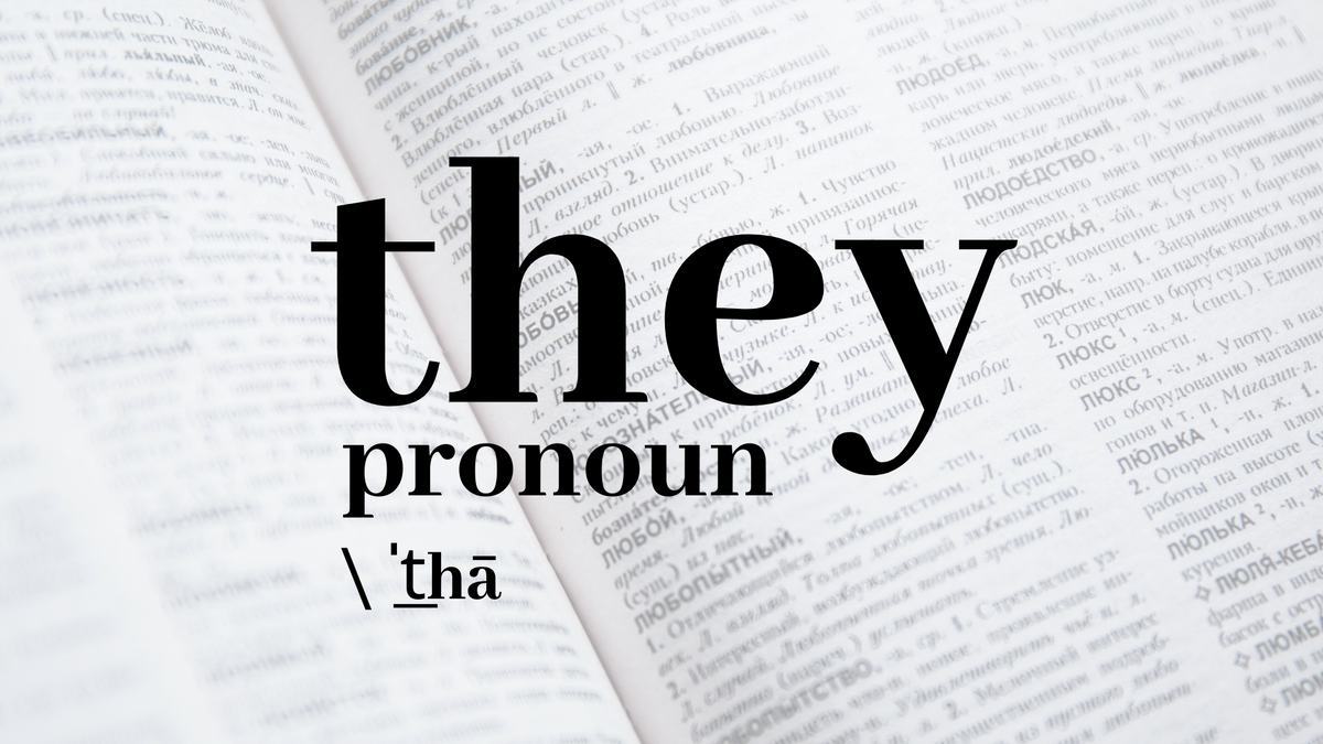 Merriam-Webster Names 'They' Word of Year