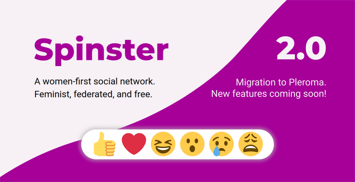 Spinster 2.0 - Moving From Mastodon Backend to Pleroma