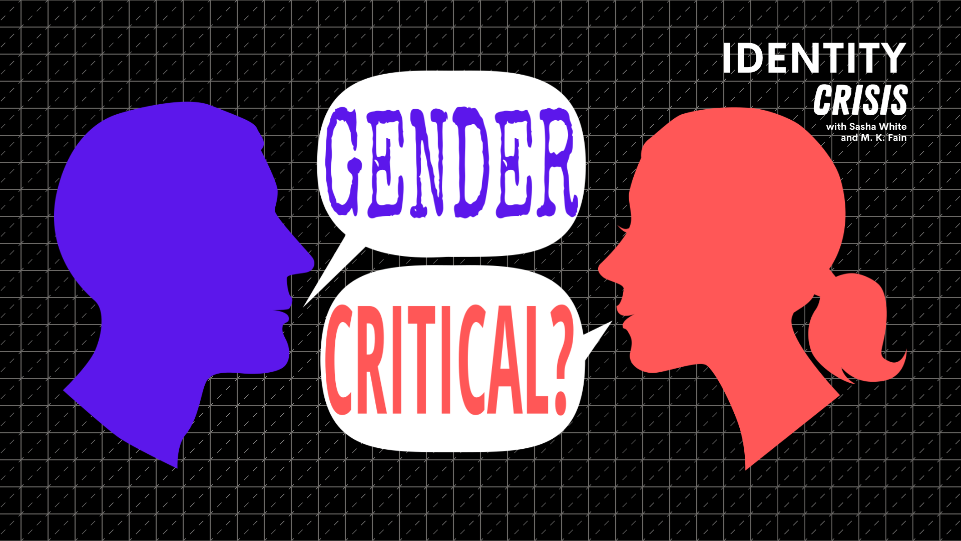 Identity Crisis How Did You Become “gender Critical” 6712